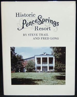 Imagen del vendedor de HISTORIC PENCE SPRINGS RESORT a la venta por BLACK SWAN BOOKS, INC., ABAA, ILAB