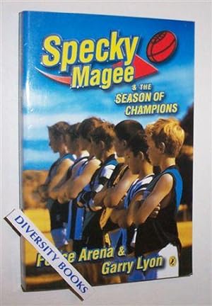 SPECKY MAGEE & THE SEASON OF CHAMPIONS. (Signed Copy)