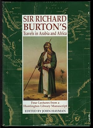 Sir Richard Burton's Travels in Arabia and Africa. Four Lectures from a Huntington Library Manusc...