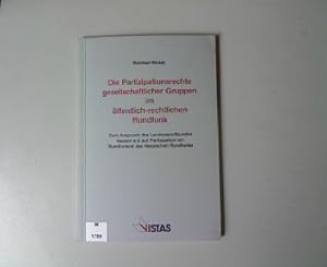 Imagen del vendedor de Die Partizipationsrechte gesellschaftlicher Gruppen im ffentlich-rechtlichen Rundfunk: Zum Anspruch des Landessportbundes Hessen e.V. auf Partizipation am Rundfunkrat des Hessischen Rundfunks. a la venta por Antiquariat Bookfarm