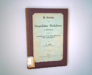 Image du vendeur pour Die Grundzge des brgerlichen Verfahrens in Wrttemberg nach der Civilprozeordnung fr das Deutsche Reich und den Wrtt. Ausfhrungsgesetzen. mis en vente par Antiquariat Bookfarm