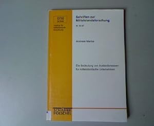 Imagen del vendedor de Die Bedeutung von Auslandsmessen fr mittelstndische Unternehmen. Schriften zur Mittelstandsforschung , N.F. Nr. 63. a la venta por Antiquariat Bookfarm