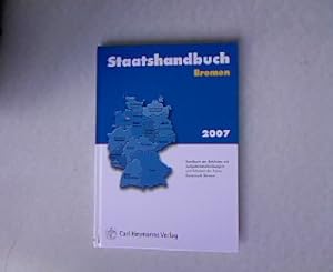 Imagen del vendedor de Staatshandbuch: Bremen. Ausgabe 2007. a la venta por Antiquariat Bookfarm