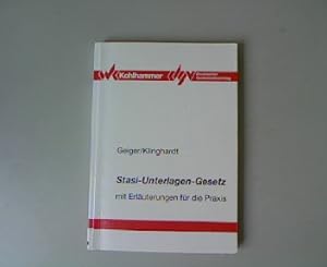 Bild des Verkufers fr Stasi - Unterlagen - Gesetz. Mit Erluterungen fr die Praxis. zum Verkauf von Antiquariat Bookfarm