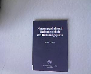 Bild des Verkufers fr Nutzungsgehalt und Ordnungsgehalt des Bebauungsplans. Reihe Rechtswissenschaft, Band 48. zum Verkauf von Antiquariat Bookfarm