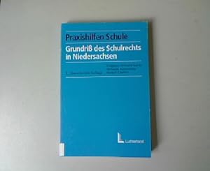 Imagen del vendedor de Grundriss des Schulrechts in Niedersachsen. 5 Auflage. a la venta por Antiquariat Bookfarm