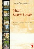 Immagine del venditore per Mein Down Under : Reise zum schnsten Ende der Welt: Australien. venduto da Kepler-Buchversand Huong Bach