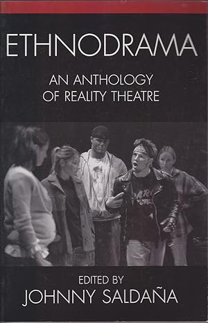 Imagen del vendedor de Ethnodrama: An Anthology of Reality Theatre a la venta por Mr Pickwick's Fine Old Books