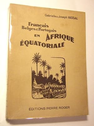 Imagen del vendedor de Francais, Belges et Portugais En Afrique Equatoriale a la venta por Domifasol