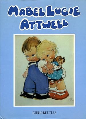 Seller image for Mabel Lucie Attwell for sale by Little Stour Books PBFA Member