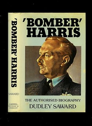 Seller image for Bomber Harris; The Authorised Biography for sale by Little Stour Books PBFA Member