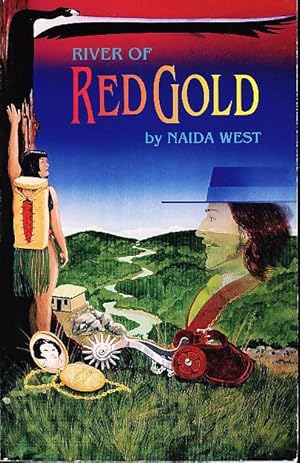 Seller image for RIVER OF RED GOLD: A History Novel. for sale by Bookfever, IOBA  (Volk & Iiams)