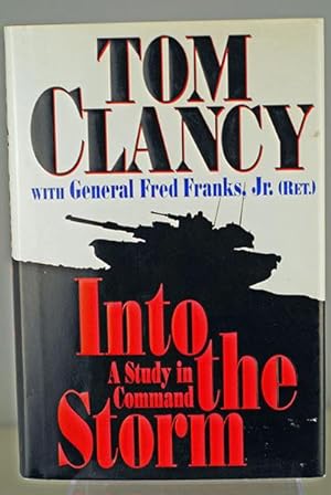 Seller image for Into the Storm: A Study in Command (Signed First Printing) for sale by Classic First Editions-- IOBA