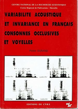 Image du vendeur pour Variabilite Acoustique Et Invariance En Franais : Consonnes occlusives et voyelles mis en vente par Mike's Library LLC