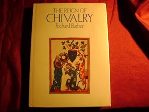 Imagen del vendedor de The Reign of Chivalry. a la venta por BookMine