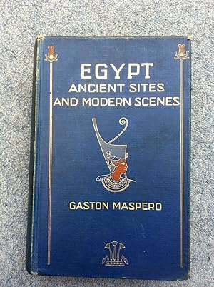 EGYPT: ANCIENT SITES AND MODERN SCENES