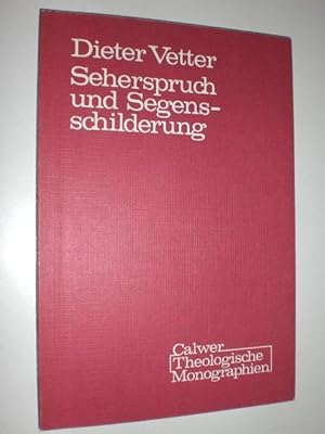 Seherspruch und Segensschilderung. Ausdrucksabsichten und sprachliche Verwirklichungen in den Bil...