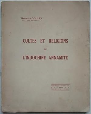 Seller image for Cultes et religions de l'Indochine Annamite, for sale by LIBRAIRIE L'OPIOMANE