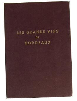 Les grands vins de Bordeaux.
