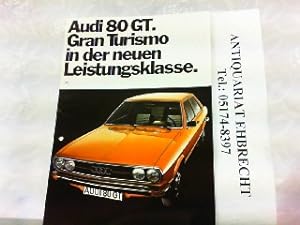 Bild des Verkufers fr Audi 80 GT, Gran Turismo in der neuen Leistungsklasse. Werbeprospekt. zum Verkauf von Antiquariat Ehbrecht - Preis inkl. MwSt.