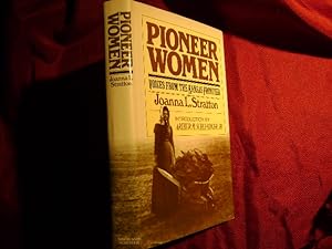 Seller image for Pioneer Women. Voices From the Kansas Frontier. for sale by BookMine