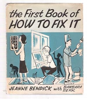 Image du vendeur pour The First Book of How To Fix It mis en vente par Gyre & Gimble