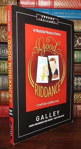 Seller image for GOOD RIDDANCE An Illustrated Memoir of Divorce for sale by Rare Book Cellar
