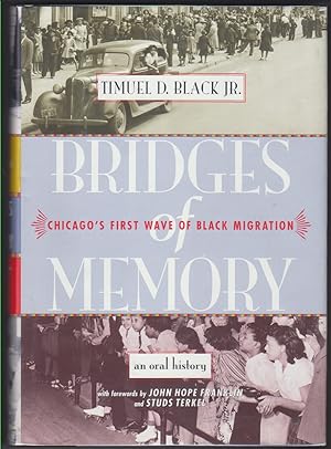 Image du vendeur pour Bridges of Memory. Chicago's First Wave of Black Migration mis en vente par Beasley Books, ABAA, ILAB, MWABA