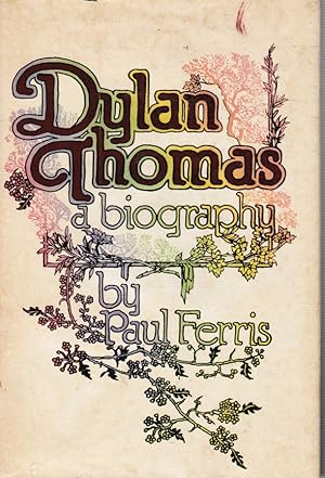 Seller image for Dylan Thomas: a biography for sale by Bookshop Baltimore