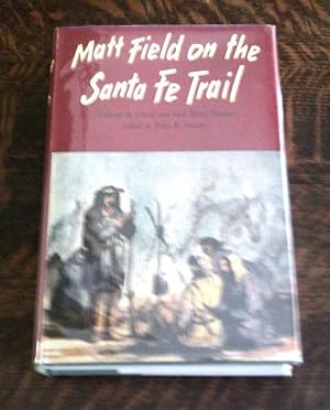 Seller image for Matt Field on the Santa Fe Trail for sale by Book Gallery // Mike Riley