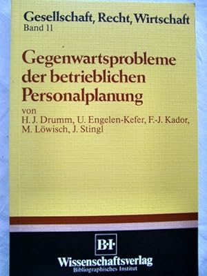 Seller image for Gegenwartsprobleme der betrieblichen Personalplanung. von Hans Jrgen Drumm ., Reihe Gesellschaft, Recht, Wirtschaft ; Bd. 11 for sale by Herr Klaus Dieter Boettcher