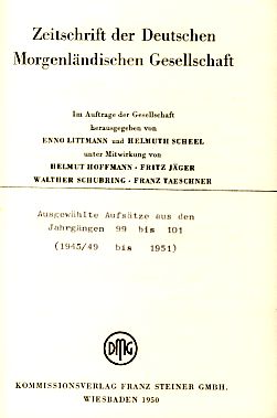 Seller image for Zeitschrift der Deutschen Morgenl�ndischen Gesellschaft. (Ausgew�hlte Aufs�tze aus den Jahrg�ngen 99 bis 101 (1945/49 bis 1951). for sale by Borkert, Schwarz und Zerfa� GbR