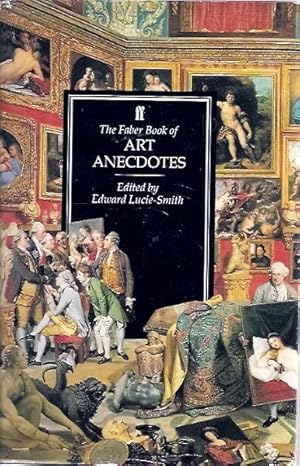 The Faber Book of Art Anecdotes
