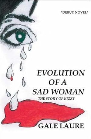 Bild des Verkufers fr Evolution of a Sad Woman: The Story of Kizzy zum Verkauf von Bookmarc's