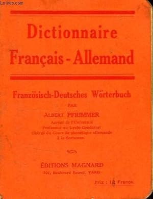 Seller image for DICTIONNAIRE FRANCAIS-ALLEMAND, FRANZOSISCH-DEUTSCHES WORTERBUCH for sale by Le-Livre