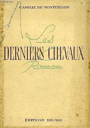 Seller image for LES DERNIERS CHEVAUX for sale by Le-Livre