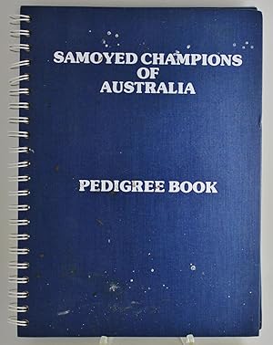 Samoyed Champions of Australia Pedigree Book