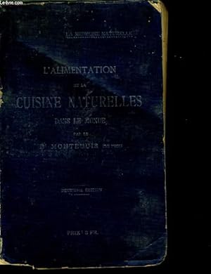 Seller image for L'ALIMENTATION ET LA CUISINE NATURELLES DANS LE MONDE. for sale by Le-Livre