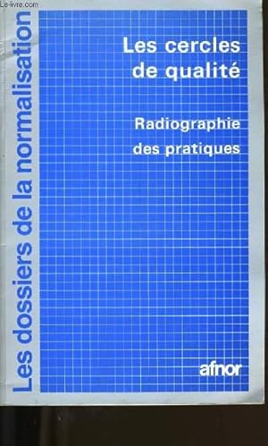 Image du vendeur pour LES CERCLE SDE QUALITE. RADIOGRAPHIE DES PRATIQUES. mis en vente par Le-Livre