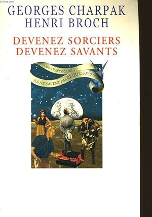 Seller image for DEVENEZ SORCIERS, DEVENEZ SAVANTS. for sale by Le-Livre