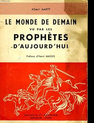 Image du vendeur pour LE MONDE DE DEMAIN VU PAR LES PROPHETES D'AUJOURD'HUI. mis en vente par Le-Livre