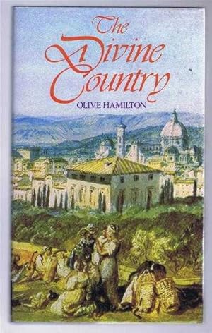 The Divine Country, the British in Tuscany 1372-1980