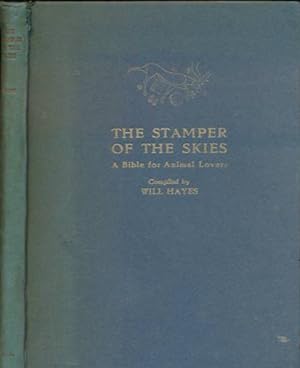 Bild des Verkufers fr The Stamper of the Skies. A Bible for Animal Lovers zum Verkauf von Barter Books Ltd