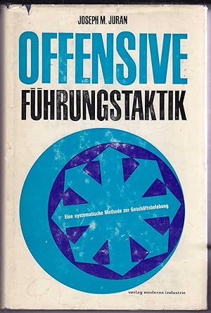 Seller image for Offensive Fhrungstaktik. Eine systematische Methode zur Geschftsbelebung for sale by Kultgut