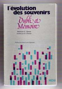 Seller image for L'volution Des Souvenirs : Oubli et Mmoire . ( The Processing of Memories : Forgetting and Retention ) for sale by Au vert paradis du livre