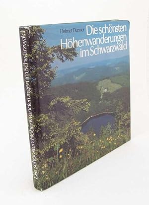 Bild des Verkufers fr Die schnsten Hhenwanderungen im Schwarzwald / Helmut Dumler zum Verkauf von Versandantiquariat Buchegger