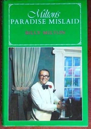 Milton's Paradise Mislaid. (Signed Presentation Copy)