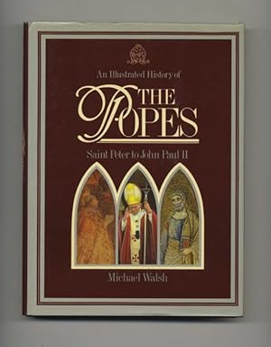 Immagine del venditore per An Illustrated History of the Popes: Saint Peter to John Paul II - 1st US Edition/1st Printing venduto da Books Tell You Why  -  ABAA/ILAB