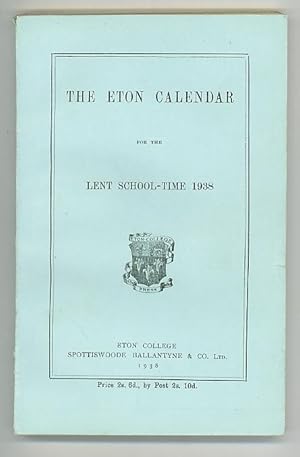 The Eton Calendar for the Lent School-Time 1938