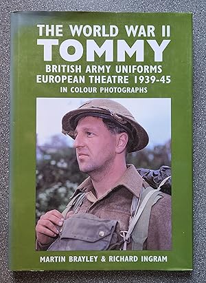 Immagine del venditore per The World War II Tommy: British Army Uniforms European Theatre 1939-45 venduto da Books on the Square